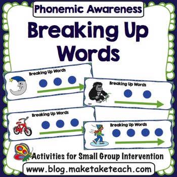 Phoneme Segmentation - Breaking Up Words by Make Take Teach | TpT