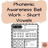 Phonemic Awareness Bell Work - Short Vowels