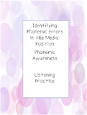 Phonemic Awareness: Identifying Phonemic Errors in the Med