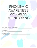 Phonemic Awareness Progress Monitoring