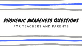 Preview of Phonemic Awareness Questions to Ask - For Teachers & Parents