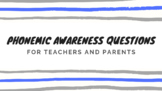 Phonemic Awareness Questions to Ask - For Teachers & Parents