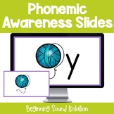 Phonemic Awareness Slides- Beginning Sounds