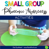 Phonemic Awareness Small Group Activities