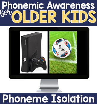 Preview of Phonemic Awareness for OLDER Kids - Phoneme Isolation Slides