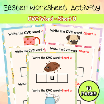 Preview of Phonic CVC Short U Easter Worksheet PreK - 2nd Easter Activity Printable