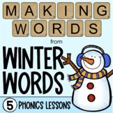 Phonics Activities - Making Words from Winter Words - Grades 1-2