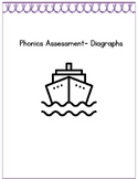 Phonics Assessment + Diagraphs