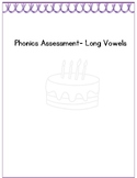 Phonics Assessment+ Long Vowels