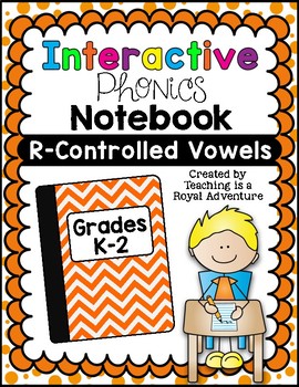 Preview of Phonics-Based Interactive Notebook: R-Controlled Vowels