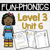 FUN Phonics Level 3 Unit 6