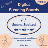 Phonics Digital Blending Boards  /i:/ Spelled ee, ea, ey