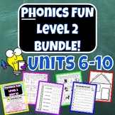 Phonics FUN Level 2 Practice Activities BUNLE Units 6-10