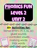Phonics FUN Level 2 Unit 2 Practice Activities