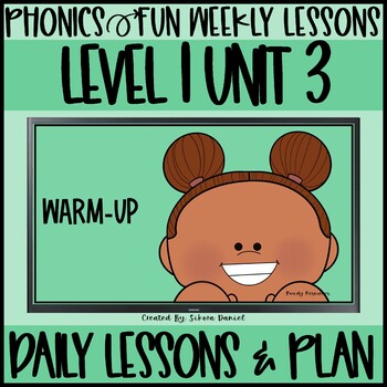 Preview of Phonics Fun Level 1 Unit 3 | 2 Weeks | Daily Lessons