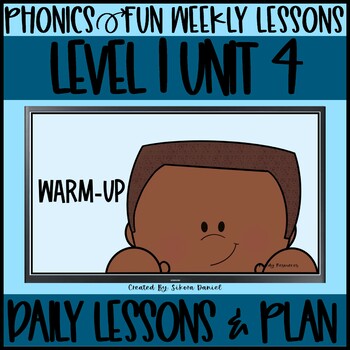 Preview of Phonics Fun Level 1 Unit 4 | 2 Weeks | Daily Lessons