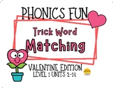 Phonics Fun - Level 1 - Valentine Trick Word Game