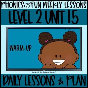 Preview of Phonics Fun Level 2 Unit 15 | 2 Weeks | Daily Lessons