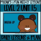 Phonics Fun Level 2 Unit 15 | 2 Weeks | Daily Lessons