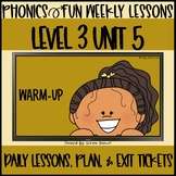 Phonics Fun Level 3 Unit 5 | 2 Weeks | Daily Lessons