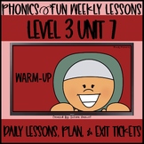 Phonics Fun Level 3 Unit 7 | 2 Weeks | Daily Lessons