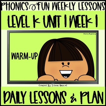 Preview of Phonics Fun Level K | Unit 1 Week 1 | Daily Lessons
