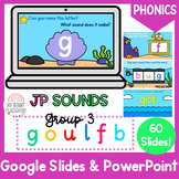 Phonics Group 3 g o u l f b Slides for Google Slides and P