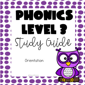 Preview of Phonics Level 3 Study Guide - Orientation