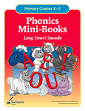 Phonics Mini Books - Long Vowel Sounds (Grades K-2) - by T