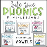 Phonics Mini-Lessons | R-Controlled Vowels BUNDLE | PowerP
