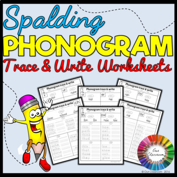 spalding phonogram trace and write worksheets by our classroom tpt