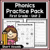 First Grade Phonics Unit 2 Short Vowels
