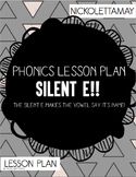 Phonics SILENT E Lesson Plan