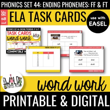 Preview of Phonics Set 44: Printable Task Cards Compatible with Easel: FF & FT Endings