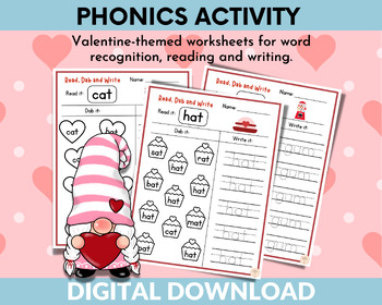 Preview of Phonics Valentines Worksheets; Word Recognition, Reading & Writing Activity