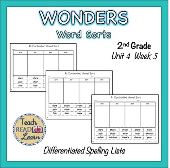 Phonics Word Sorts, 2nd Grade WONDERS, -air, -are, -ear, -ere , Unit 4