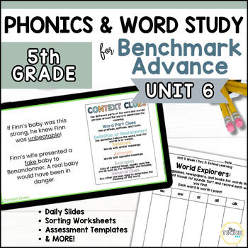 Preview of Phonics Word Study | UNIT 6 | Benchmark Advance | 5th Grade |