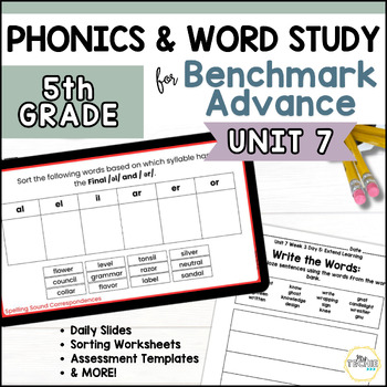 Preview of Phonics Word Study | UNIT 7 | Benchmark Advance | 5th Grade |