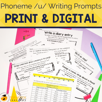 Preview of Phonics Writing Prompts for Phoneme /u/ | Short U Activities in Print & Digital