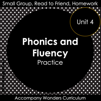 Preview of Phonics and Fluency Warm-Ups - Accompany Unit 4 Wonders