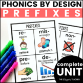 Phonics by Design Prefixes Unit Bundle: Lessons, Activitie