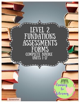 Preview of Phonics for Fun! Fundations Level 2, Units 1 - 17 Complete Assessment Bundle