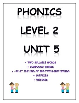 Preview of Phonics level 2 unit 5: 2 syllable words, suffixes, prefixes