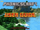 PhonicsCraft - Phonics Adventure User Guide (Minecraft Inspired)