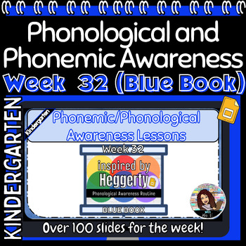 Preview of Phonological/Phonemic Awareness Heggerty Inspired Week 32 Kindergarten Blue Book