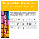 Phonological / Phonemic Awareness Slides to Cue Oral / Aud