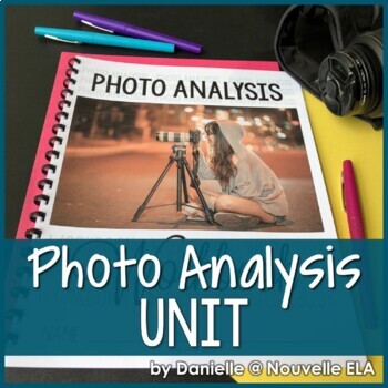 Preview of Photo Analysis Unit - Media Literacy and Analyzing Photographs (Print & Digital)