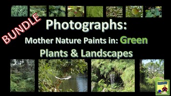 Preview of Photographs: LANDSCAPES & PLANTS  Mother Nature Paints in Green