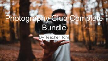 Preview of Photography Club - Complete Bundle