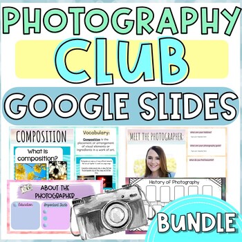 Preview of Photography Club | Google Slides Bundle